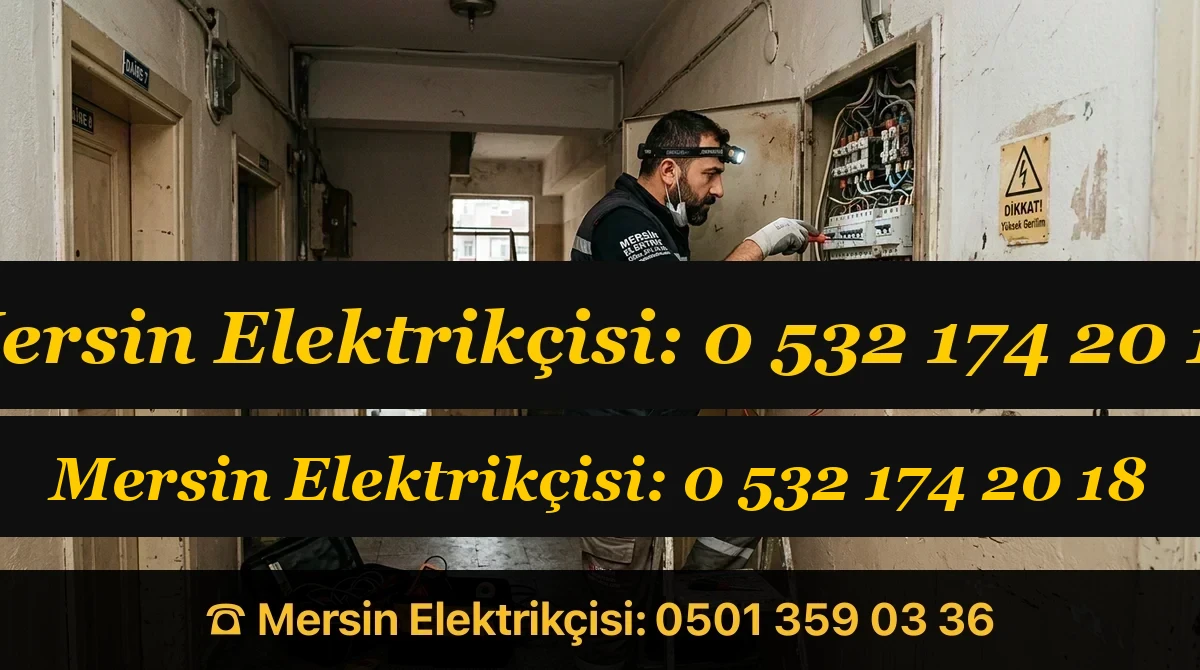 Mersin Çiftlikköy Elektrikçi