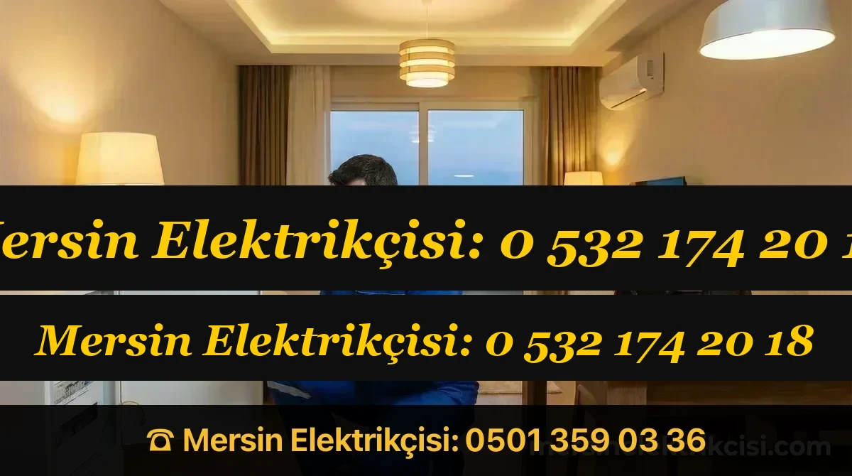 SEM Ev Aletleri uzman elektrikçi Mersin – Elektrik ve elektrik arıza